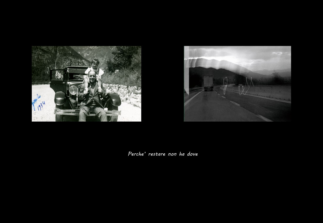 Tavola dalla serie: due fotografie e la scritta manoscritta «Perché restare non ha dove»